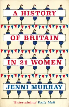 a history of britain in 21 women book cover image