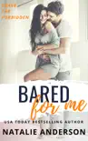 Bared for Me (Be for Me: Rocco) sinopsis y comentarios