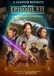 Star Wars Episode 7 Children of a Lost Empire A Fandom Rewrite reviews