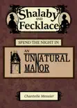Shalaby and Fecklace Spend the Night in an Unnatural Manor book summary, reviews and download