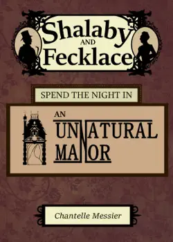 shalaby and fecklace spend the night in an unnatural manor book cover image