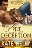 The Art Of Deception, Book Two, Stolen Hearts series, Romantic Suspense synopsis, comments