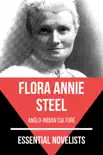 Essential Novelists - Flora Annie Steel synopsis, comments