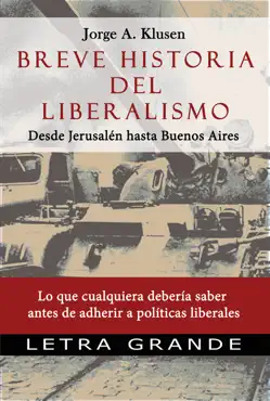 breve historia del liberalismo. desde jerusalen hasta buenos aires book cover image