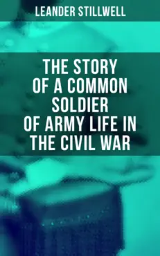 the story of a common soldier of army life in the civil war book cover image