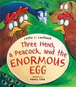 three hens, a peacock, and the enormous egg imagen de la portada del libro