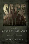 Sage Alexander and the Castle of Lost Souls synopsis, comments