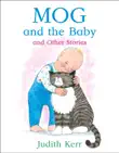 Mog and the Baby and Other Stories synopsis, comments