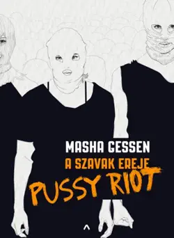 a szavak ereje - pussy riot book cover image