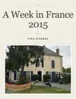 A Week in France 2015 synopsis, comments