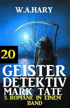 geister-detektiv mark tate 20 - 5 romane in einem band imagen de la portada del libro