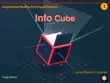 AR Prototype Projects - Info Cube synopsis, comments