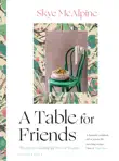 A Table for Friends synopsis, comments