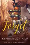 Forget Me synopsis, comments