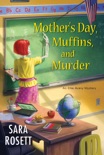 Mother's Day, Muffins, and Murder book summary, reviews and downlod