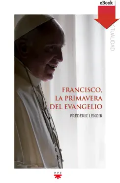 francisco, la primavera del evangelio imagen de la portada del libro
