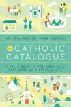 The Catholic Catalogue synopsis, comments