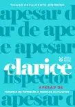 Clarice Lispector Apesar De synopsis, comments