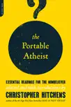 The Portable Atheist synopsis, comments