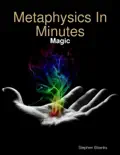 Metaphysics In Minutes