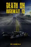 Death on Highway 13 synopsis, comments