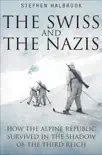 The Swiss and the Nazis book summary, reviews and download
