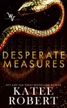 Desperate Measures book summary, reviews and download