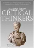 Lessons from Critical Thinkers synopsis, comments