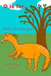 O is for... Oliver the Oviraptor synopsis, comments