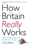 How Britain Really Works sinopsis y comentarios