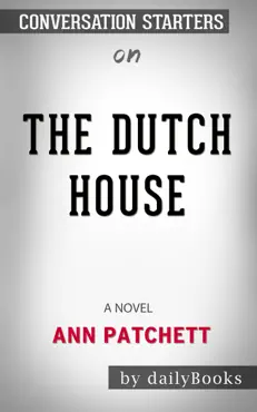 the dutch house: a novel by ann patchett: conversation starters book cover image
