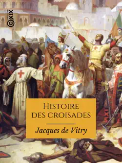 histoire des croisades imagen de la portada del libro