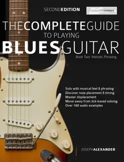 the complete guide to playing blues guitar melodic phrasing book cover image