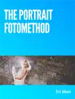 The Portrait FotoMethod synopsis, comments