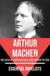 Essential Novelists - Arthur Machen sinopsis y comentarios