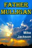 Father Mulligan synopsis, comments