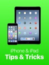 iPhone & iPad Tips & Tricks: Book 3