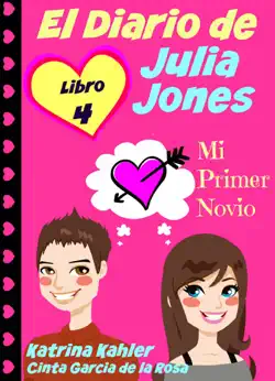 el diario de julia jones - libro 4 - mi primer novio imagen de la portada del libro