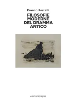filosofie moderne del dramma antico book cover image
