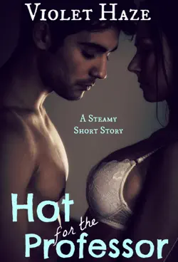hot for the professor (a steamy short story) book cover image