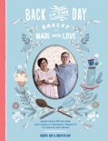 Back in the Day Bakery Made with Love book summary, reviews and download