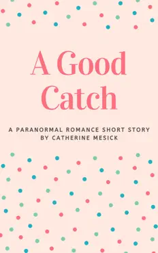 a good catch book cover image