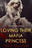 Loving Their Mafia Princess synopsis, comments
