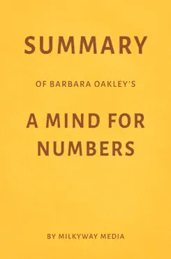 summary of barbara oakley’s a mind for numbers by milkyway media imagen de la portada del libro
