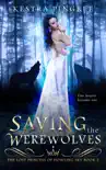 Saving the Werewolves synopsis, comments