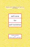 Self-Care for Self-Isolation synopsis, comments