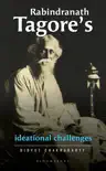 Rabindranath Tagore's Ideational Challenges sinopsis y comentarios
