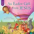 Easter Gift from Jesus synopsis, comments