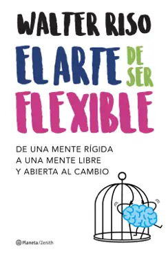 el arte de ser flexible imagen de la portada del libro