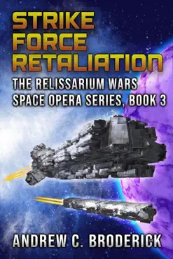 strike force retaliation: the relissarium wars space opera, part 3 book cover image